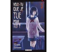 Veux-tu que je tue pour toi ? T03: 3