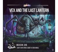 Vex and the Last Lantern: A Shadow Souls Story
