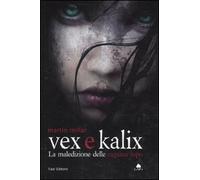 Vex e Kalix. La maledizione delle ragazze lupo