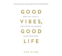 Vex King Good Vibes, Good Life (Tascabile)
