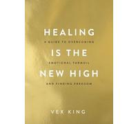 Vex King Healing Is the New High (Tascabile)