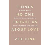 Vex King Things No One Taught Us about Love (Tascabile)