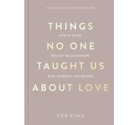 Vex King Things No One Taught Us About Love (Tascabile) Good Vibes Trilogy