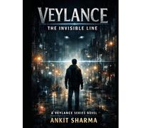 Veylance: The Invisible Line