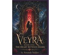 Veyra: Book One: The Heart Between Doors
