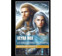 VEYRA NOX: LA VIAGGIATRICE DEL TEMPO