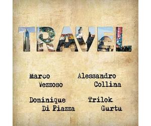 Vezzoso Marco, Collina Alessandro, Di Piazza Dominique, Gurtu Trilok - Travel
