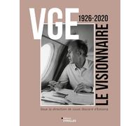 VGE: 1926-2020, le visionnaire