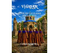 VHALAR: Ecos de la llama escarlata: 1