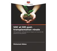 VHC et DM post-transplantation rénale: Démographie, pathogenèse et impact sur la survie des patients et des greffons