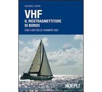 VHF. Il ricetrasmettitore di bordo. Con l'uso delle chiamate DSC