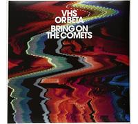 Vhs Or Beta - Bring on The Comets