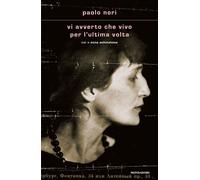 Vi avverto che vivo per l'ultima volta. Noi e Anna Achmatova - Nori Paolo