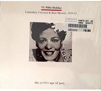 VI. Billie Holiday - The Unissued & Rare Masters 1939-52.