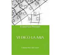 Vi dico la mia