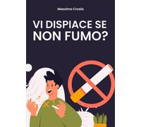 Vi dispiace se non fumo? - [EBS Print]