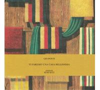 Vi faremo una casa bellissima. Ediz. illustrata - Ponti Gio