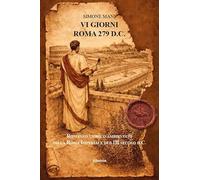VI giorni. Roma 279 d.C.
