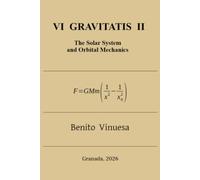 Vi Gravitatis II: The Solar System and Orbital Mechanics
