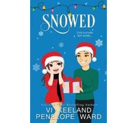 VI Keeland Penelope Ward Snowed (Tascabile)
