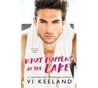 VI Keeland What Happens at the Lake (Copertina rigida)