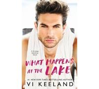 VI Keeland What Happens at the Lake (Tascabile)