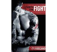 Vi Keeland Worth the Fight (Tascabile)