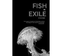 Vi Khi Nao Fish in Exile (Tascabile)