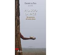 Vi lascio la pace. Un percorso di Lectio divina
