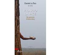 Vi lascio la pace. Un percorso di Lectio divina