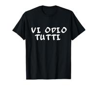 VI ODIO TUTTI frase divertente, maglietta a maniche corte Maglietta