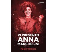 Vi presento Anna Marchesini - [Le Mezzelane Casa Editrice]