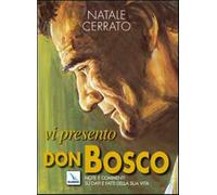 Vi presento don Bosco. Note e commenti su dati e fatti della sua vita - Ce...