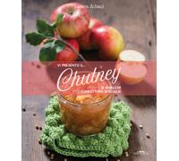 Vi presento il... chutney (e qualche confettura speciale) - 2018
