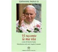Vi racconto la mia vita