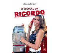 Vi sblocco un ricordo