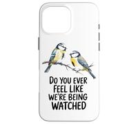 Vi Sentite Mai Come Se Fossimo Osservati? Custodia per iPhone 16 Pro Max