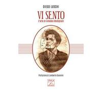 Vi sento. L’arte di Amedeo Modigliani