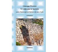 Vi volavano le lucciole. Canto d'amore per un Salento che non c'è più