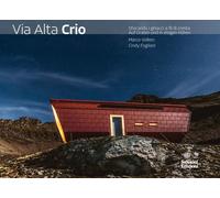 Via Alta Crio. Sfiorando i ghiacci a fil di cresta - [Salvioni]