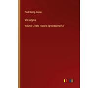 Via Appia: Volume 1, Dens Historie og Mindesmærker