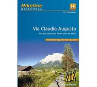 Via Claudia Augusta Auf den Spuren der Römer über die Alpen (Tascabile)