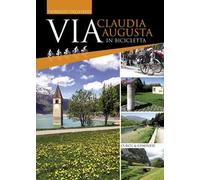 Via Claudia Augusta in bicicletta - Degasperi Fiorenzo