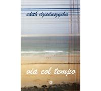 Via col tempo - [Genesi Editrice]