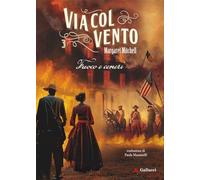Via col vento. Fuoco e ceneri (vol. 3)