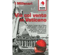 Via Col Vento In Vaticano - I Millenari - 2005