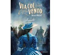 Via col vento. Nuova ediz.. Vol. 4: Riscatto
