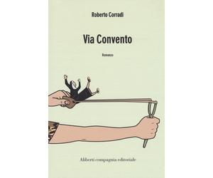 Via convento - Corradi Roberto