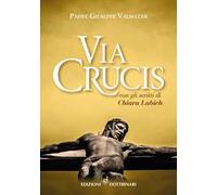 Via Crucis con gli scritti di Chiara Lubich