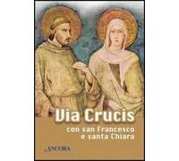 Via Crucis con san Francesco e santa Chiara